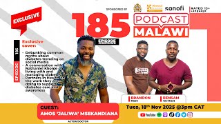 Episode 185 With  Amos 'Jaliwa' Msekandiana | Diabetes Awareness Month