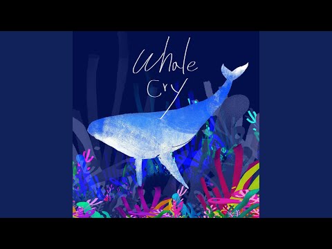 Whale Cry (new ver.)