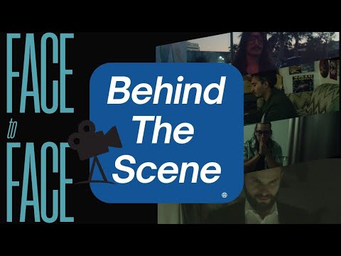Video Face To Face Behind The Scene - Pt1
