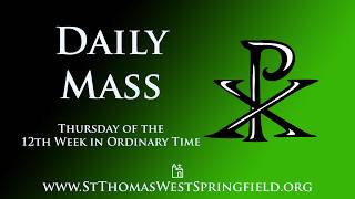 Daily Mass Thursday, June 25, 2026