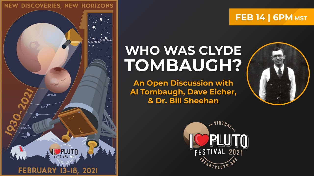 I♥Pluto Festival 2021 | Who was Clyde Tombaugh?