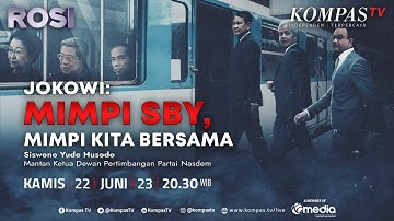(FULL) Presiden Jokowi: Mimpi SBY, Mimpi Kita Bersama | ROSI