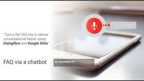 Make your first chatbot using Google Dialogflow for an FAQ hosted on Google Sites