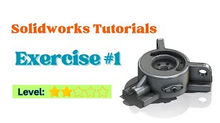 Solidworks 2023 Tutorials for Beginners | Exercise #1