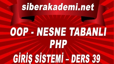 OOP – Nesne Tabanlı Php – Giriş Sistemi – Ders 39