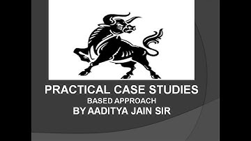 3.PRACTICAL CASE STUDIES BASED APPROACH IN NEW ICAI FINAL SFM CA CS CMA CLASS CA Aaditya Jain