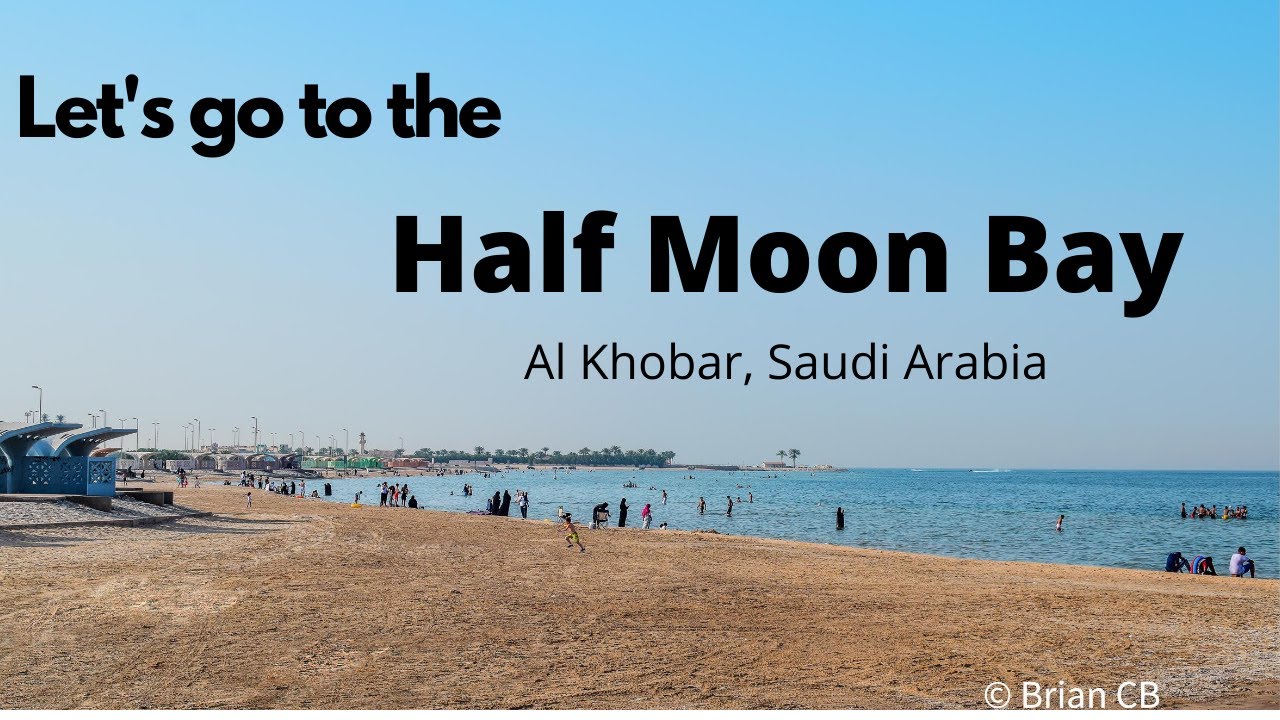 Trip to Half Moon Bay, Al Khobar, Saudi Arabia YouTube