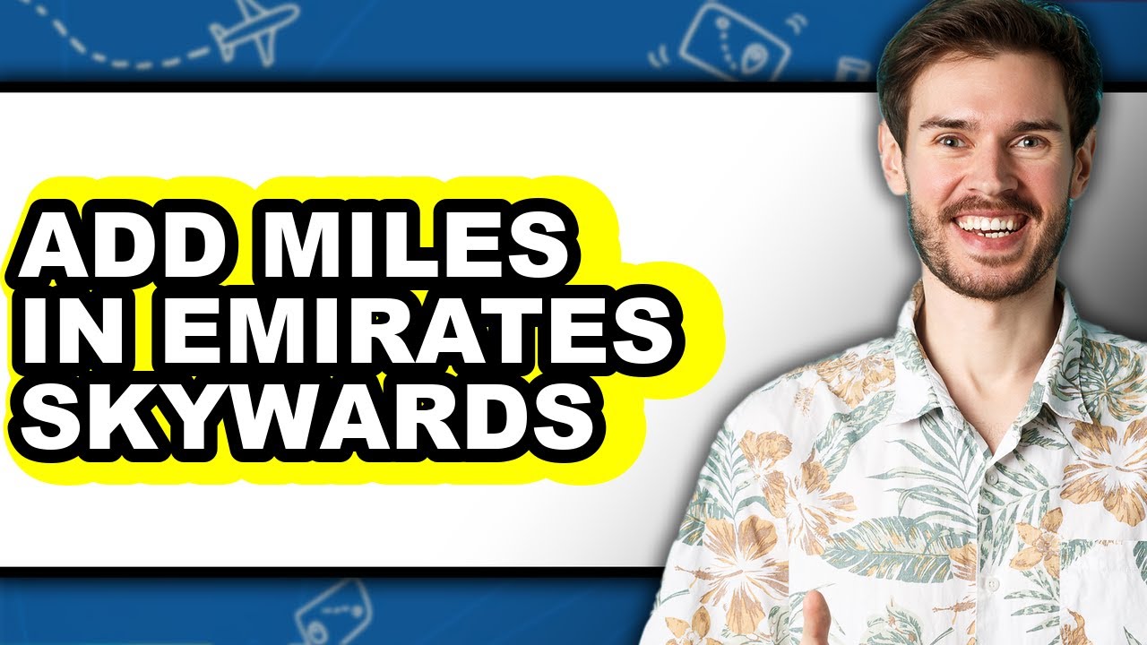 How to Add Miles in Emirates Skywards (only Way)