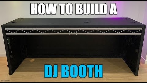 How to build a club / festival style DJ booth - Complete build