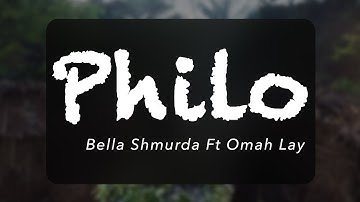Bella Shmurda ft Omah Lay - Philo (Official Lyrics)