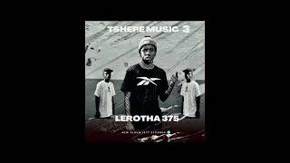 TSHEPE MUSIC 3 EP COLLECTION BY LEROTHA 375
