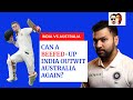Can A Beefed-Up India Outwit Australia Again? - 3rd Test Match Preview