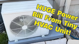 High Electric Bills After Ductless HVAC Install!