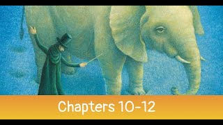The Magician's Elephant: Chapters 10-12