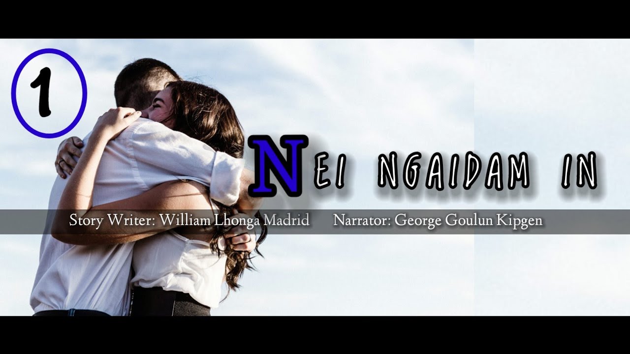 NEI NGAIDAMIN [ PART-1 ] || GEORGE KIPGEN OFFICIAL