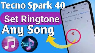 Tecno Spark 40 Set Ringtone Any Song Tecno Km5 Ringtone Settings
