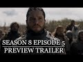 Game of Thrones Season 8 Episode 5 Preview