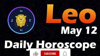 Leo Horoscope Today, leo Tarot today, 12th May 2023 #leoHoroscope #Horoscopia #leoTarot