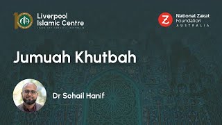 Jumuah Khutbah | Dr Sohail Hanif | Friday 26 April 2024