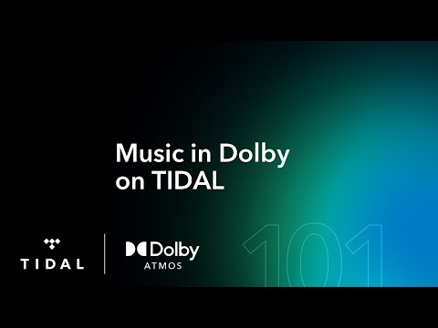 Experience Music in Dolby on TIDAL | Dolby 101
