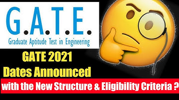 || GATE 2021 : Dates Announced with changed structure || Is Arts & Commerce stream also eligible ?