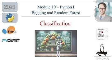 Module 10- Python 2: Master Bagging & Random Forest CLASSIFICATION in Python with Sklearn & PyCaret
