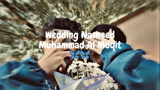 Wedding Nasheed//spedup// Muhammad Al muqit