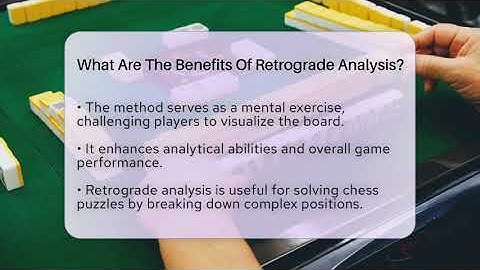 What Are The Benefits Of Retrograde Analysis? - The Board Game Xpert