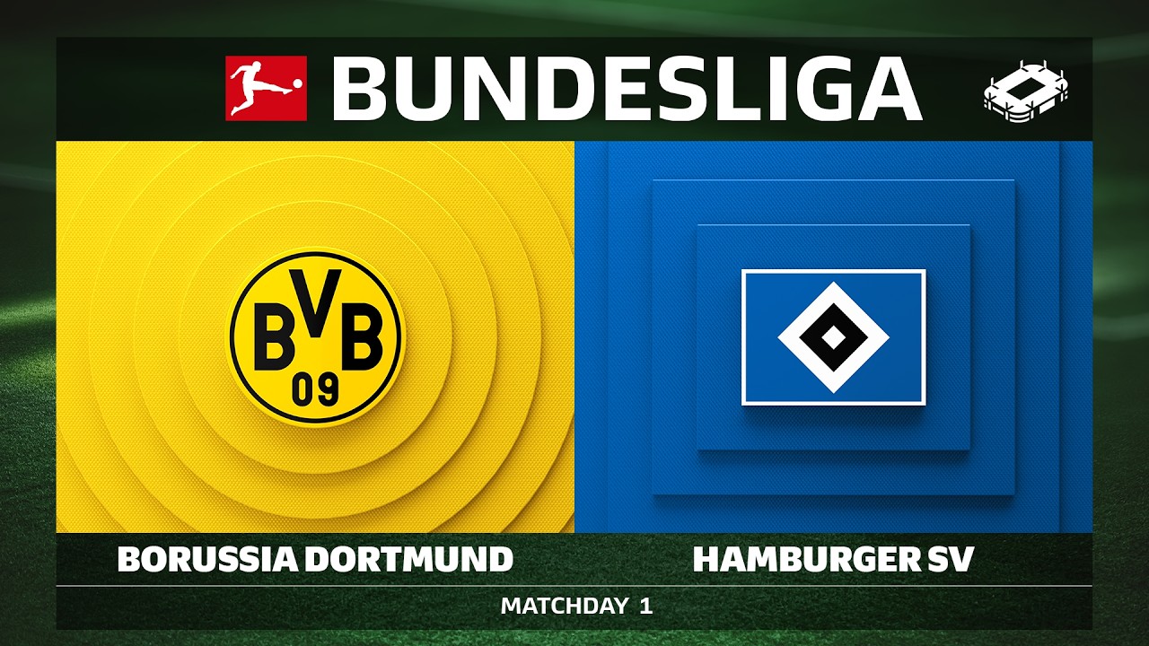 LIVE 🔴 Borussia Dortmund vs. Hamburger SV | Matchday 1 - Bundesliga 2026/27