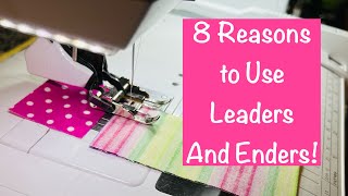 Eight Reasons to Use Leaders and Enders