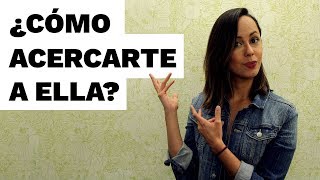 Como Iniciar una Conversación Con Una Mujer | Tips para Acercarte a Ella