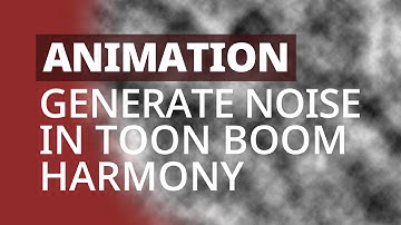 Turbulent Noise Node (PART 1) - Toon Boom Harmony