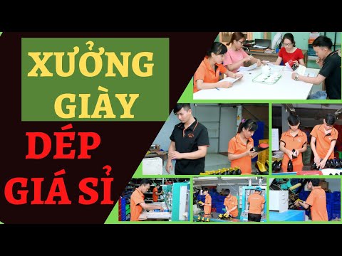 Xưởng giày dép giá sỉ TPHCM đạt tiêu chuẩn xưởng giày nữ giày VNXK |Nguyễn Vũ Trường