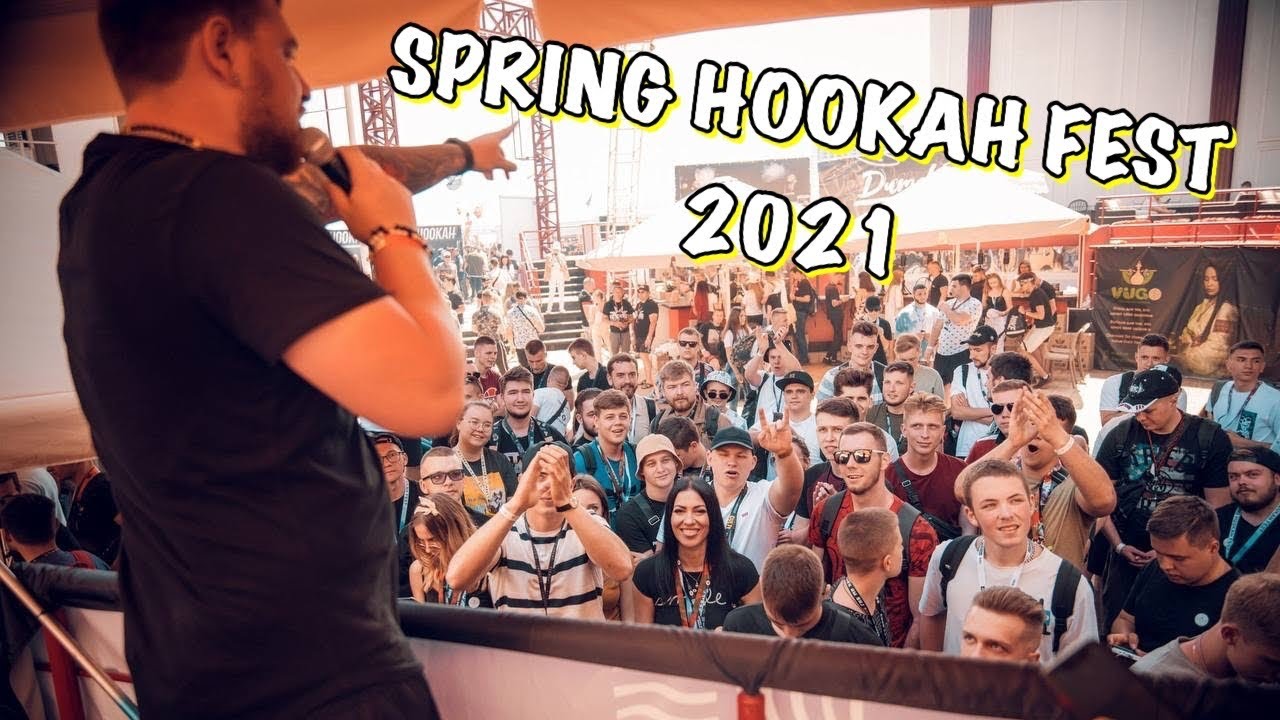 Обзор SPRING HOOKAH FEST 2021!!!