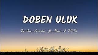 DOBEN ULUK Familia_Acoustic_ft_Nino_L-FOUR Video Lirik 🎶🇹🇱