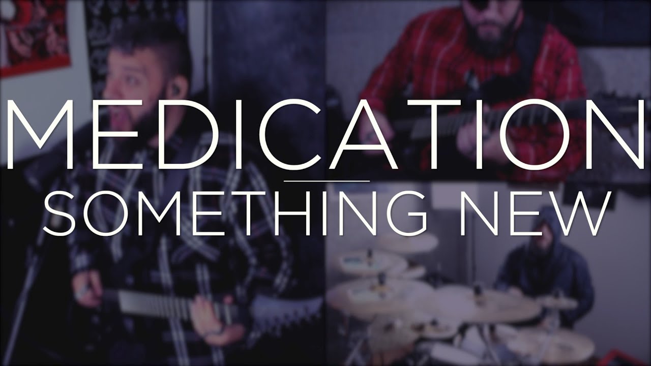 Medication Something New {Vocal/Guitar/Drum Cover} YouTube