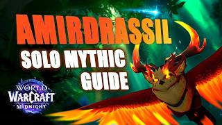 Amirdrassil Mythic Solo Guide in WoW Midnight