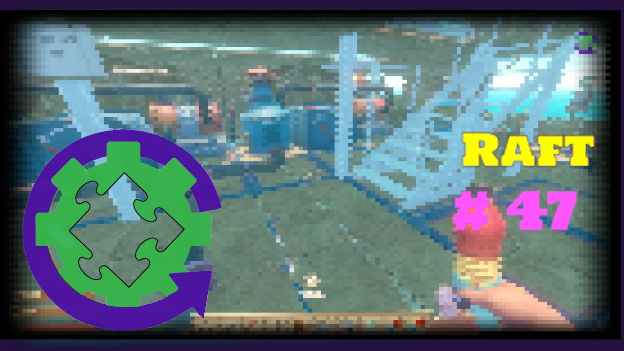 Raft #47 Looking at old save games