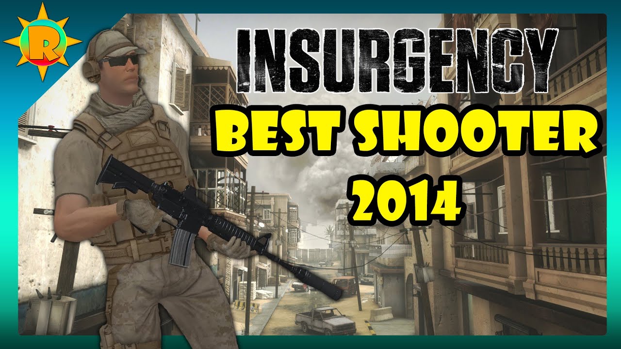 ☼ Insurgency - Why its Best FPS from 2014