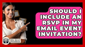 Should I Include An RSVP In My Email Event Invitation? - TheEmailToolbox.com