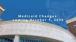 Medicaid Changes Coming Soon