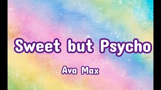 Ava Max - Sweet but Physco (Lyrics)