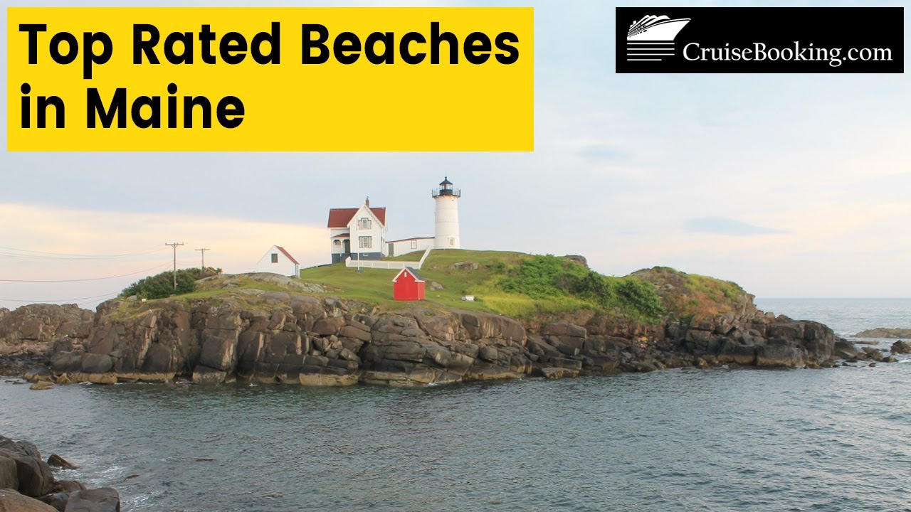 Top Rated Beaches in Maine | CruiseBooking.com | 