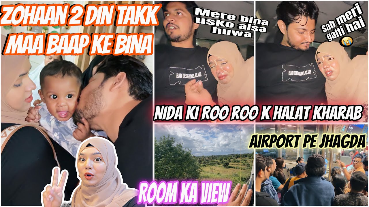 2 Din Zohaan Ko Chodke Jaana Padha😓|Nida Ka Ro Kar Haalat Kharab😭| Airport Pe Hua Reels Wala Jhagda😱