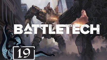 Cataphract Test Drive - Let’s Play BattleTech - Full Campaign - #19 - BattleTech Gameplay