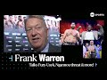 FRANK WARREN EXCLUSIVE: Fury vs Usyk fight details and how Ngannou cannot be underestimated 🥊