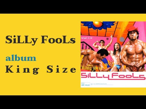 SiLLy FooLs     King Size  FULL ALBUM  2547