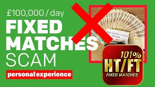 How The Fixed Matches SCAM Works (Personal Experience) Wealth