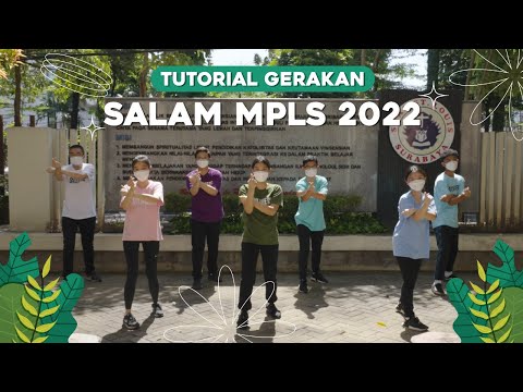 Tutorial Gerakan Salam MPLS 2022 - SMA Katolik St. Louis 1 Surabaya