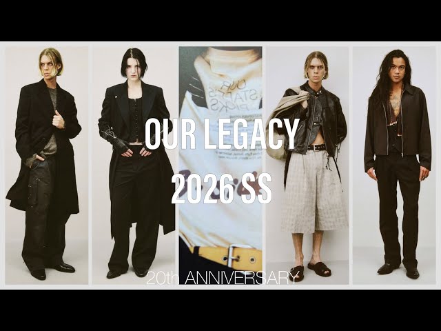 26 Spring/Summer] Speaking honestly about the OUR LEGACY 26SS